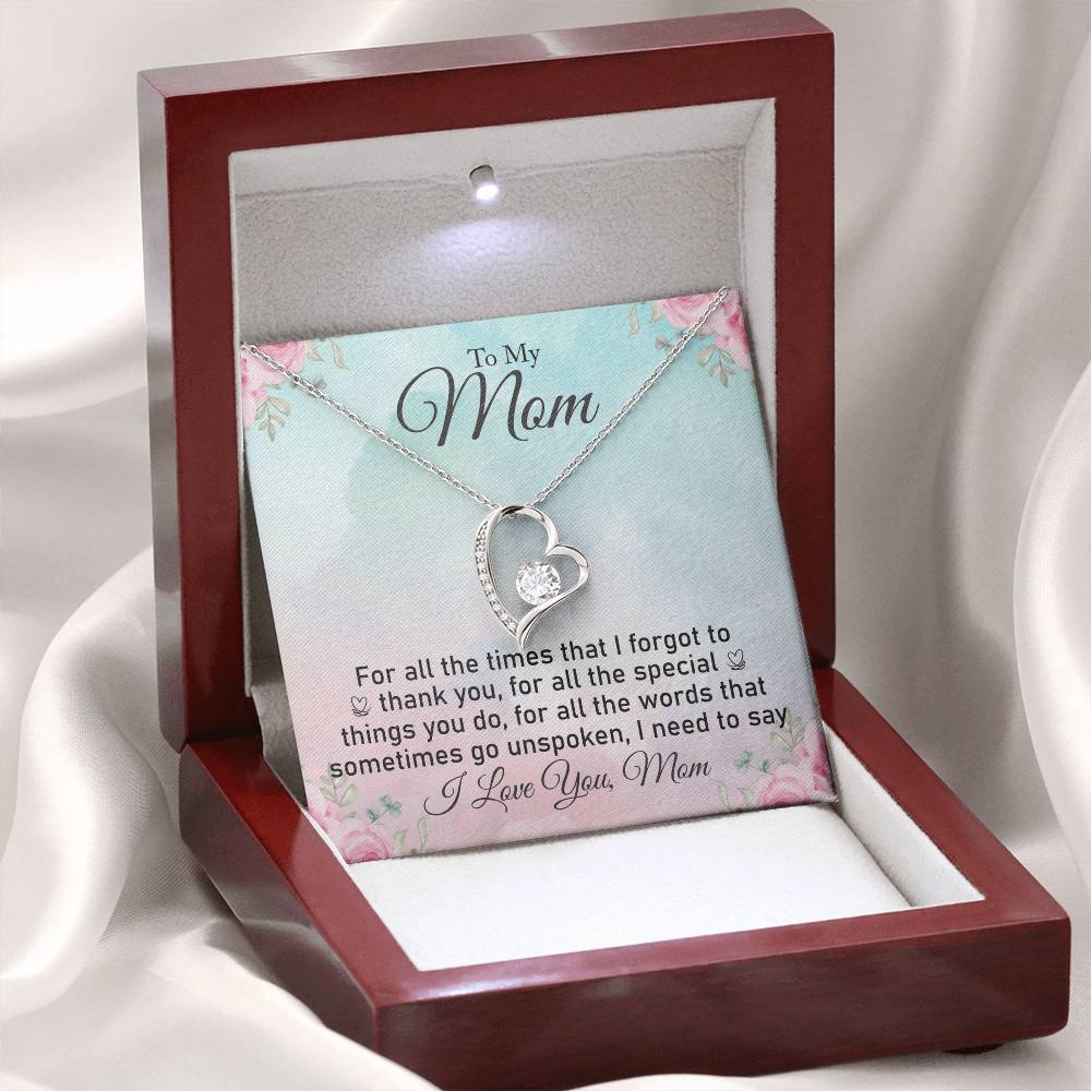 To My Mom "For All The Times I Forgot To Thank You" Heart Necklace
