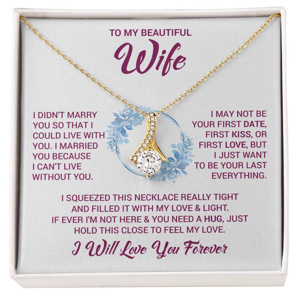 To My Beautiful Wife "Feel My Love" Necklace