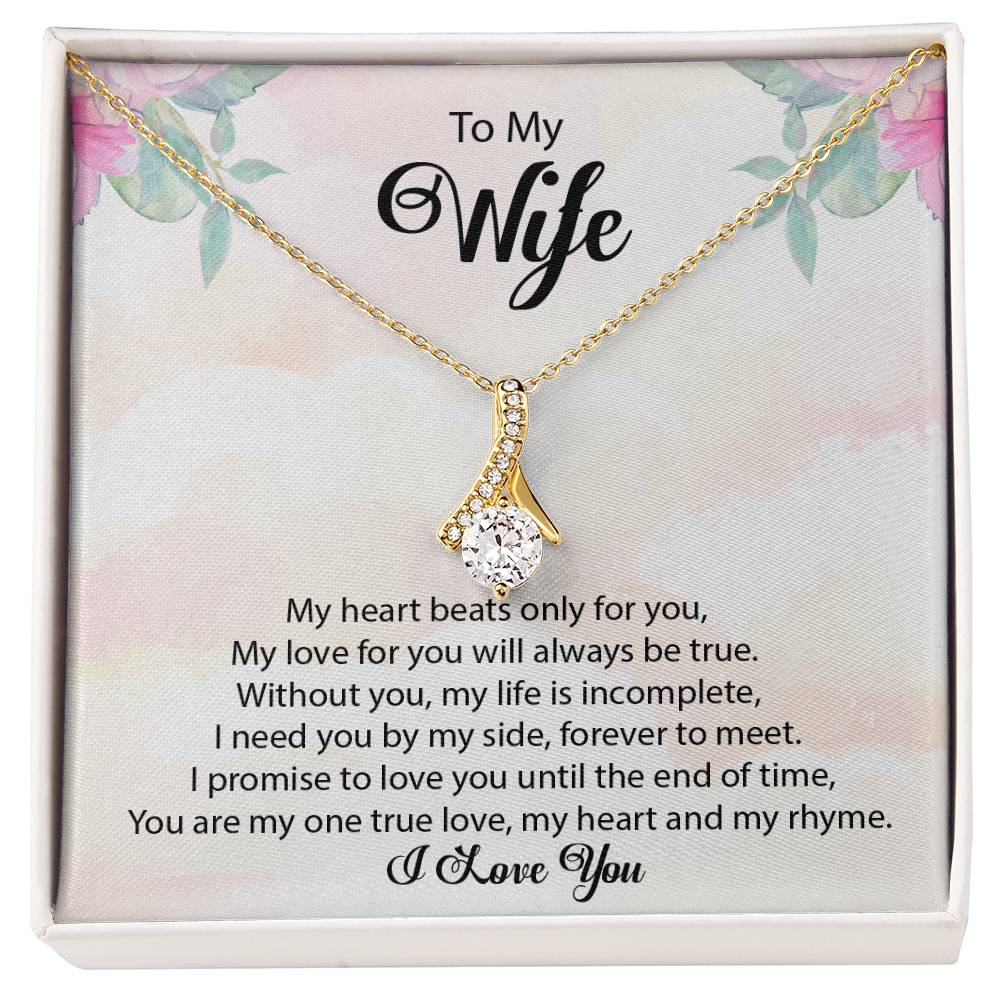 To My Wife "My Heart Beats Only For You" Necklace
