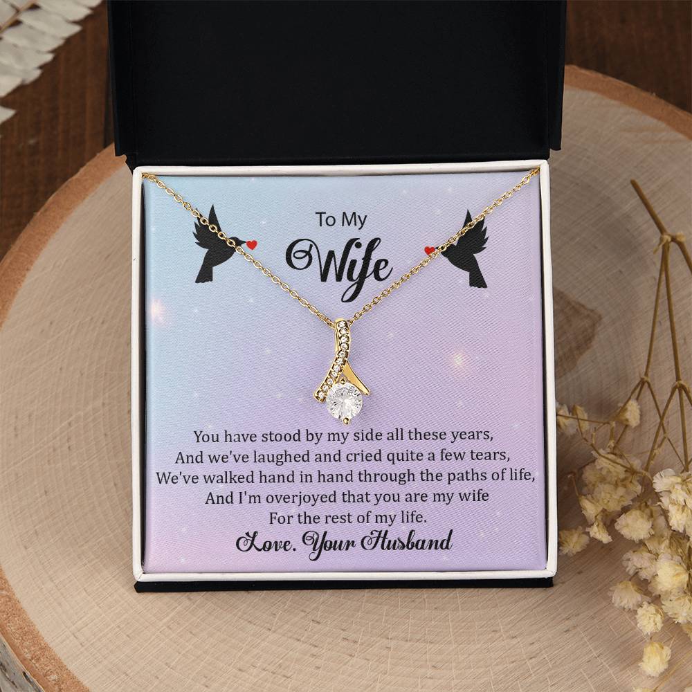 To My Wife "You Have Stood By My Side" Necklace