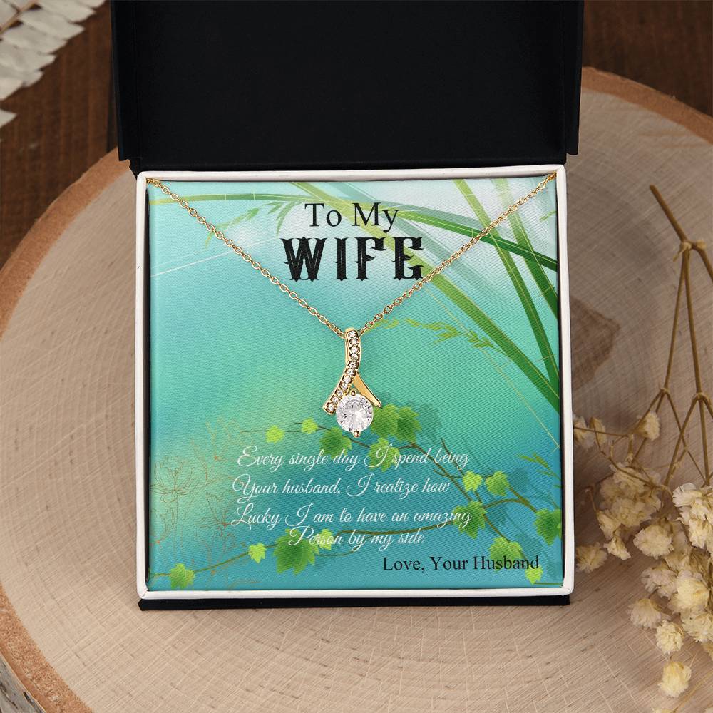 To My Wife "I Realize How Lucky I am" Necklace
