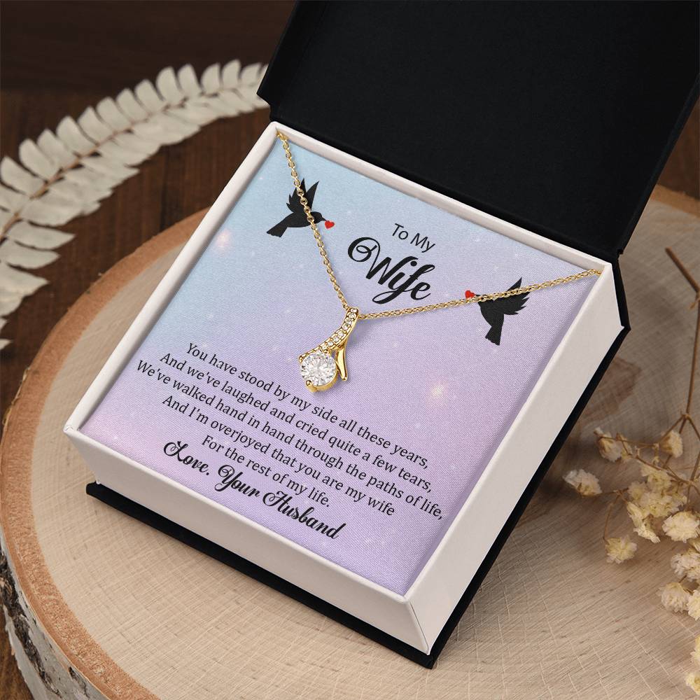 To My Wife "You Have Stood By My Side" Necklace
