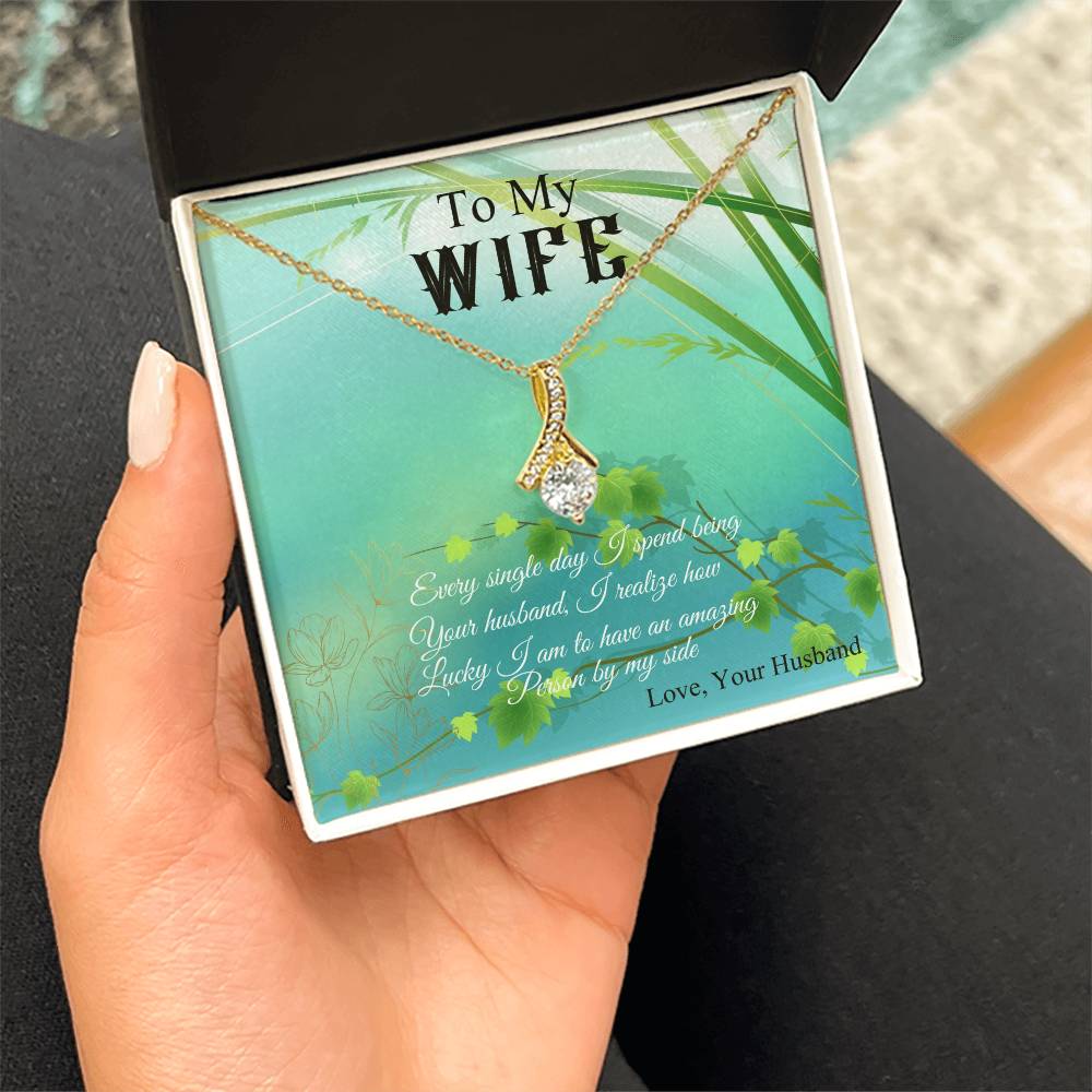 To My Wife "I Realize How Lucky I am" Necklace
