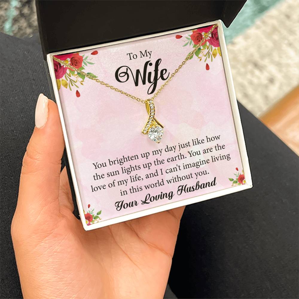 To My Wife "You Are The Love Of My Life" Necklace