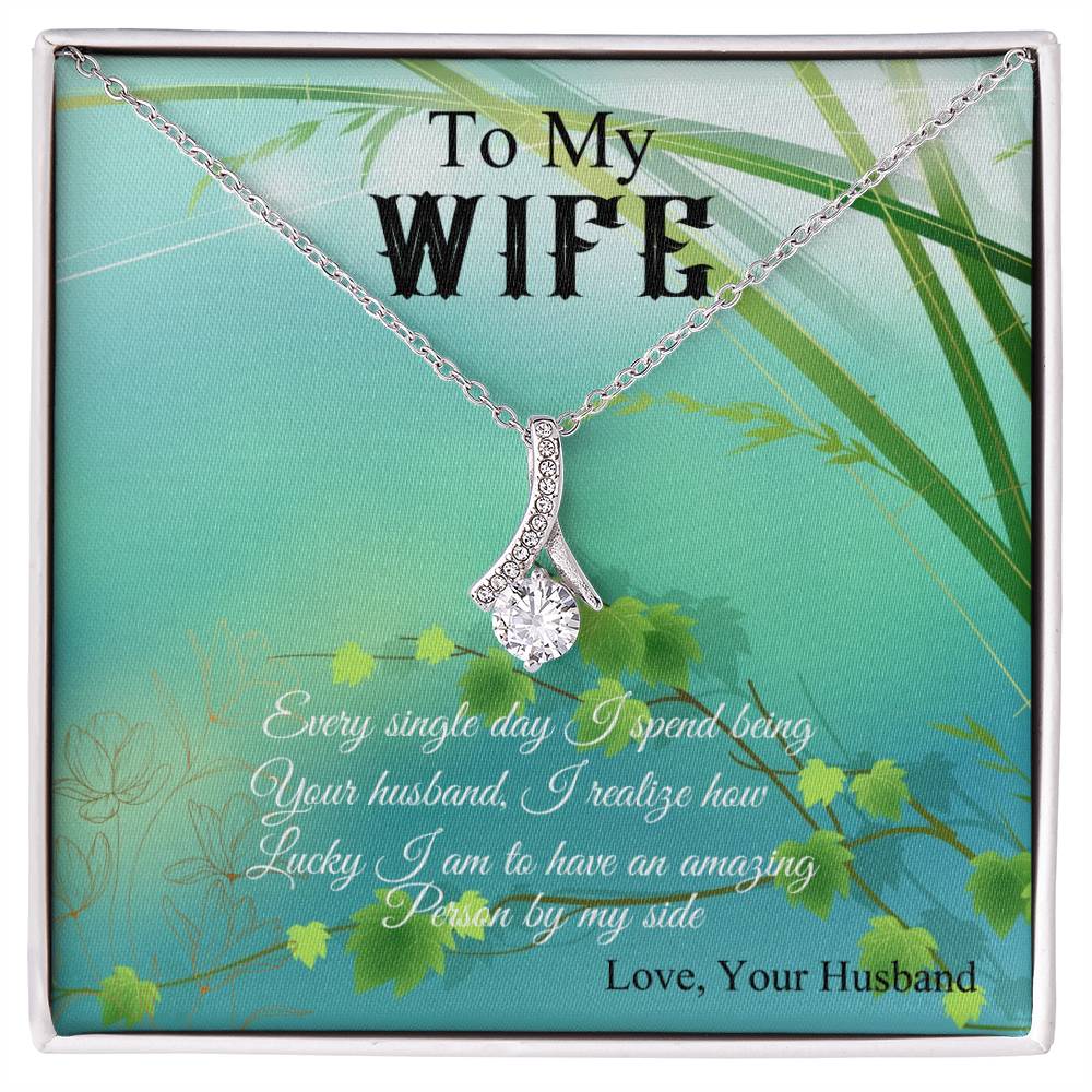 To My Wife "I Realize How Lucky I am" Necklace