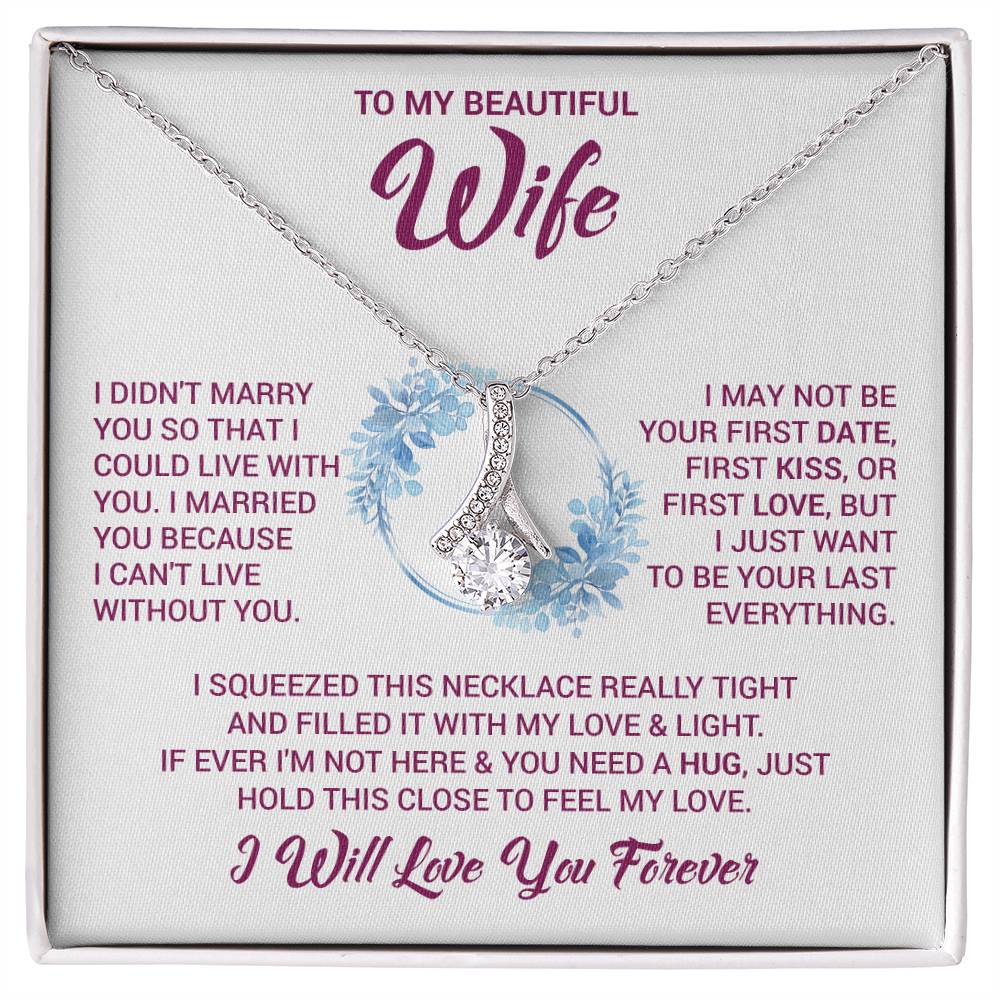 To My Beautiful Wife "Feel My Love" Necklace