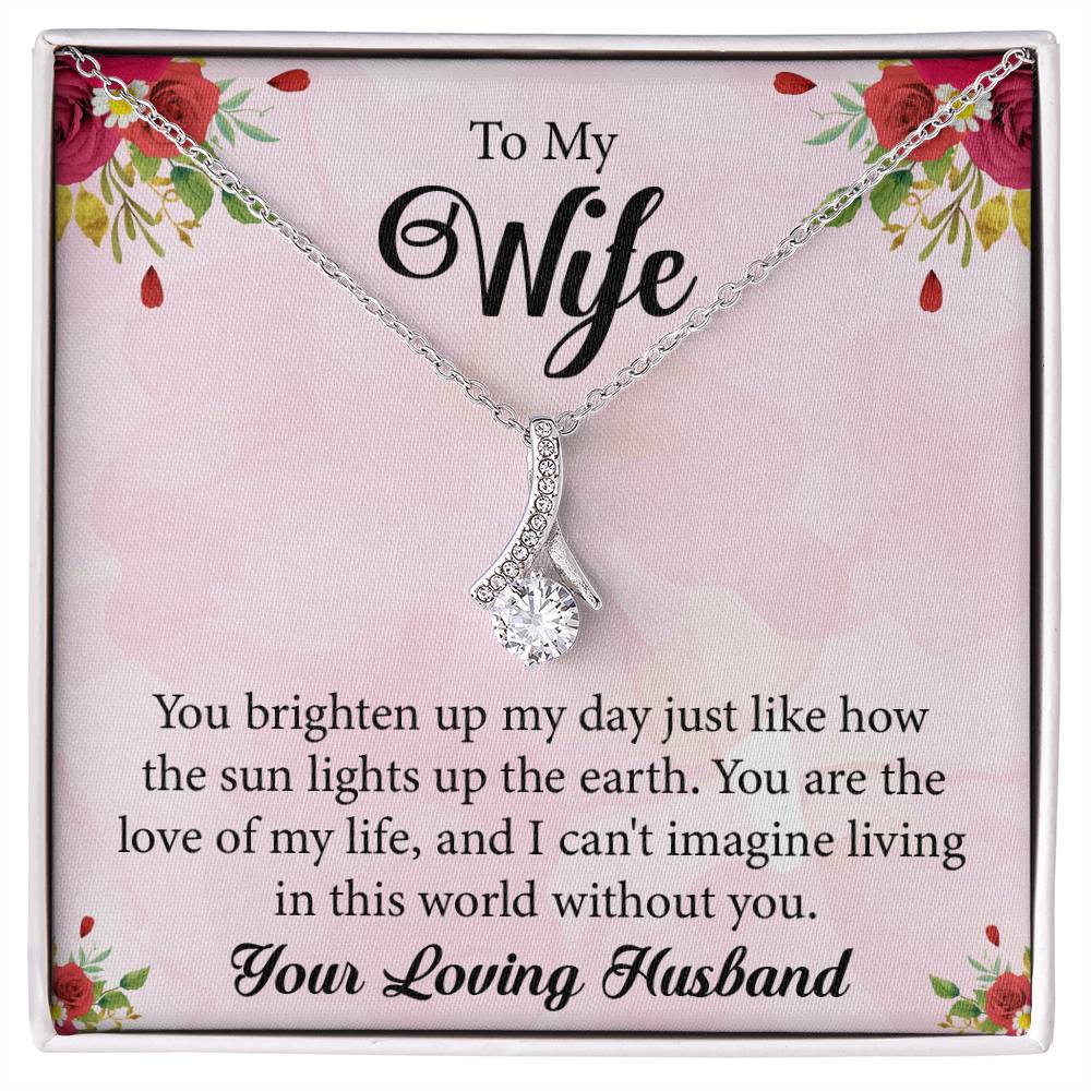To My Wife "You Are The Love Of My Life" Necklace