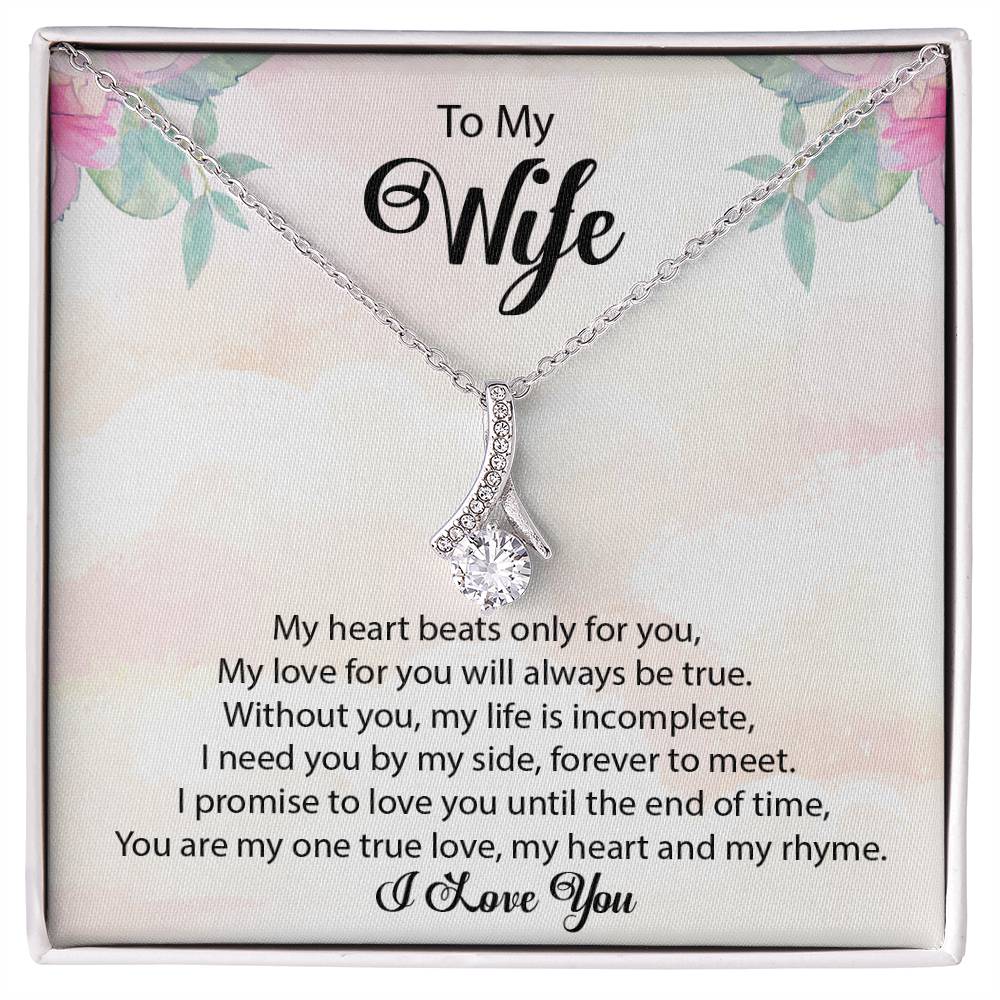 To My Wife "My Heart Beats Only For You" Necklace