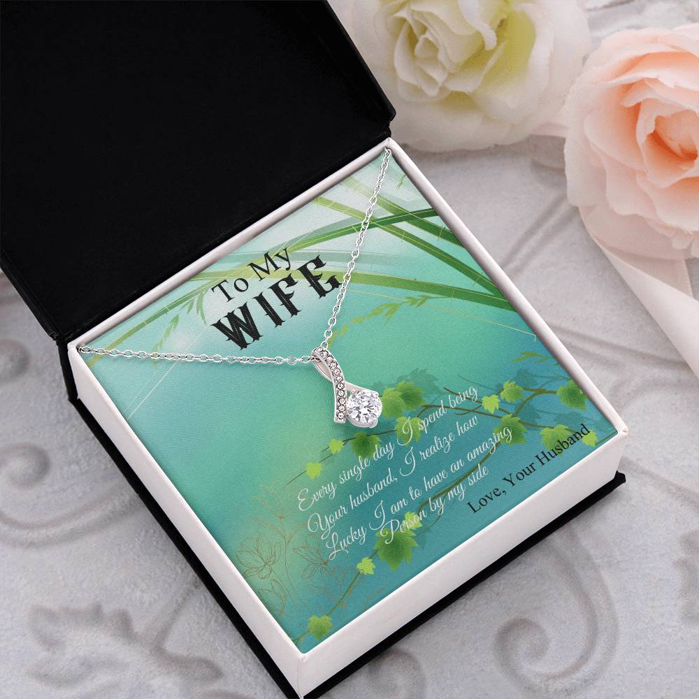 To My Wife "I Realize How Lucky I am" Necklace
