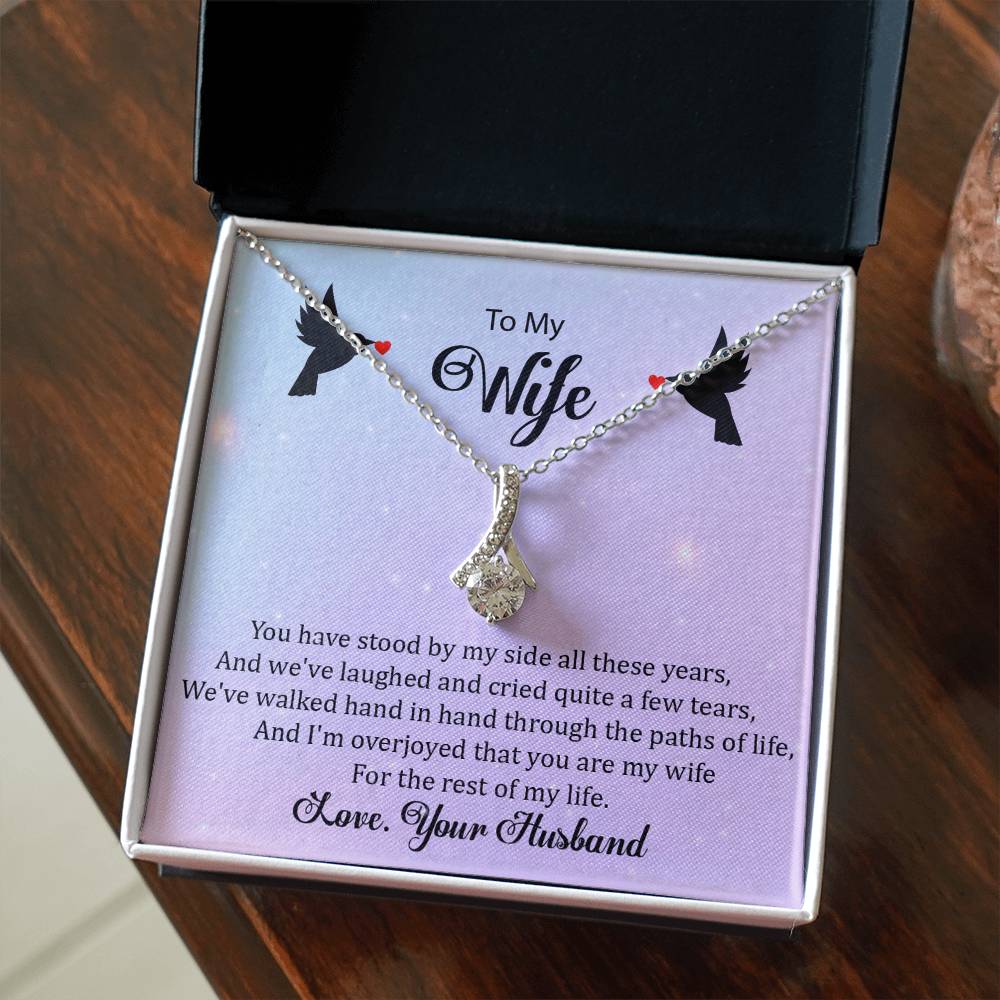To My Wife "You Have Stood By My Side" Necklace