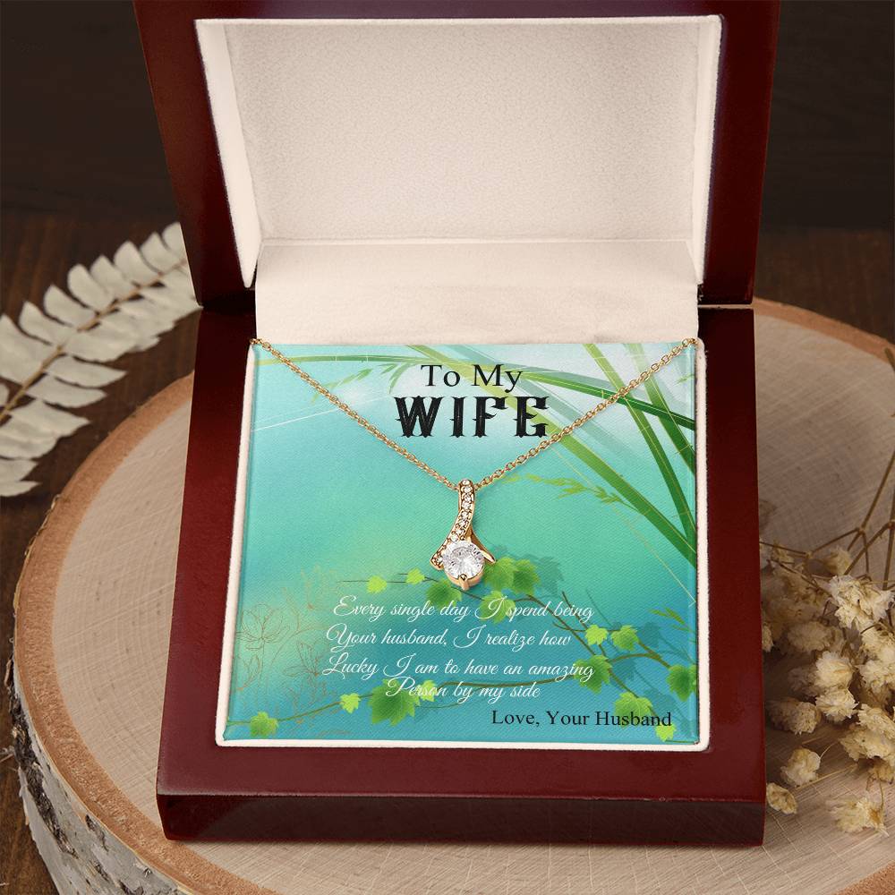 To My Wife "I Realize How Lucky I am" Necklace