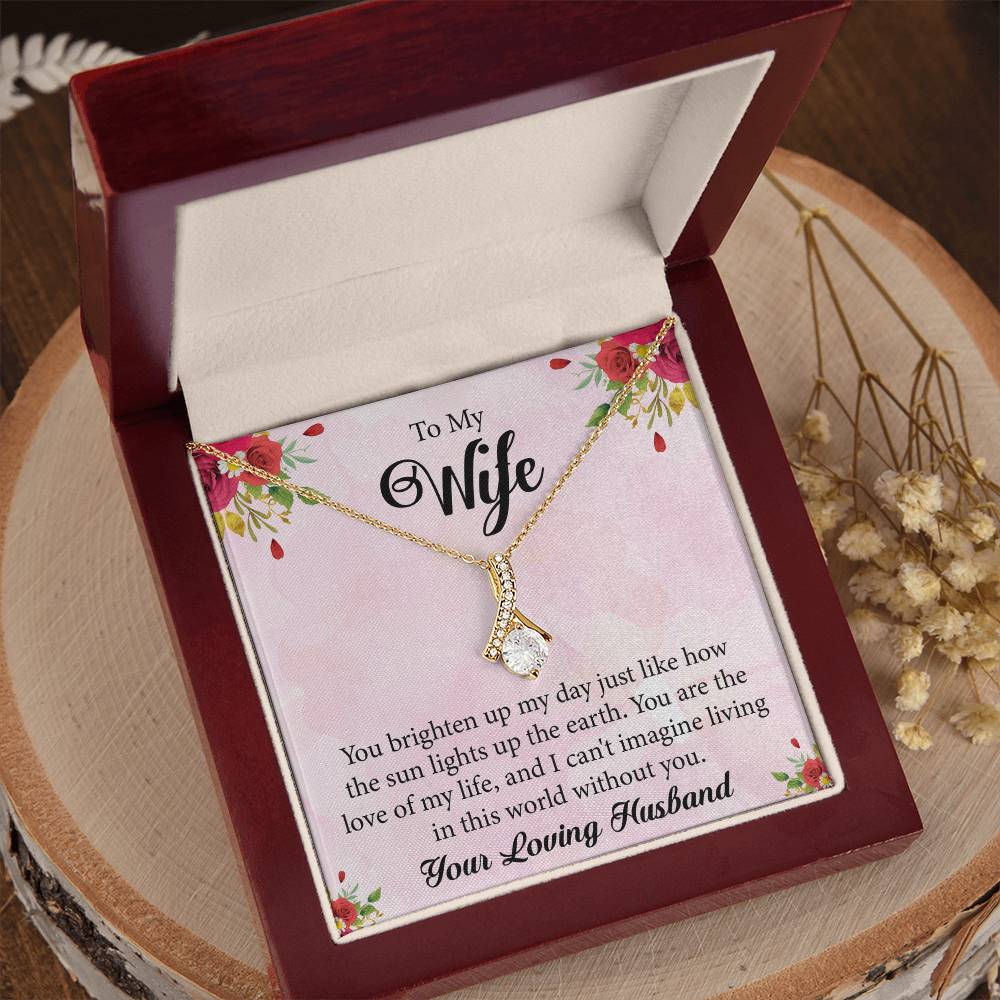 To My Wife "You Are The Love Of My Life" Necklace