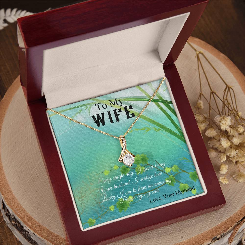 To My Wife "I Realize How Lucky I am" Necklace