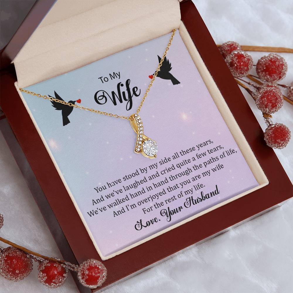 To My Wife "You Have Stood By My Side" Necklace