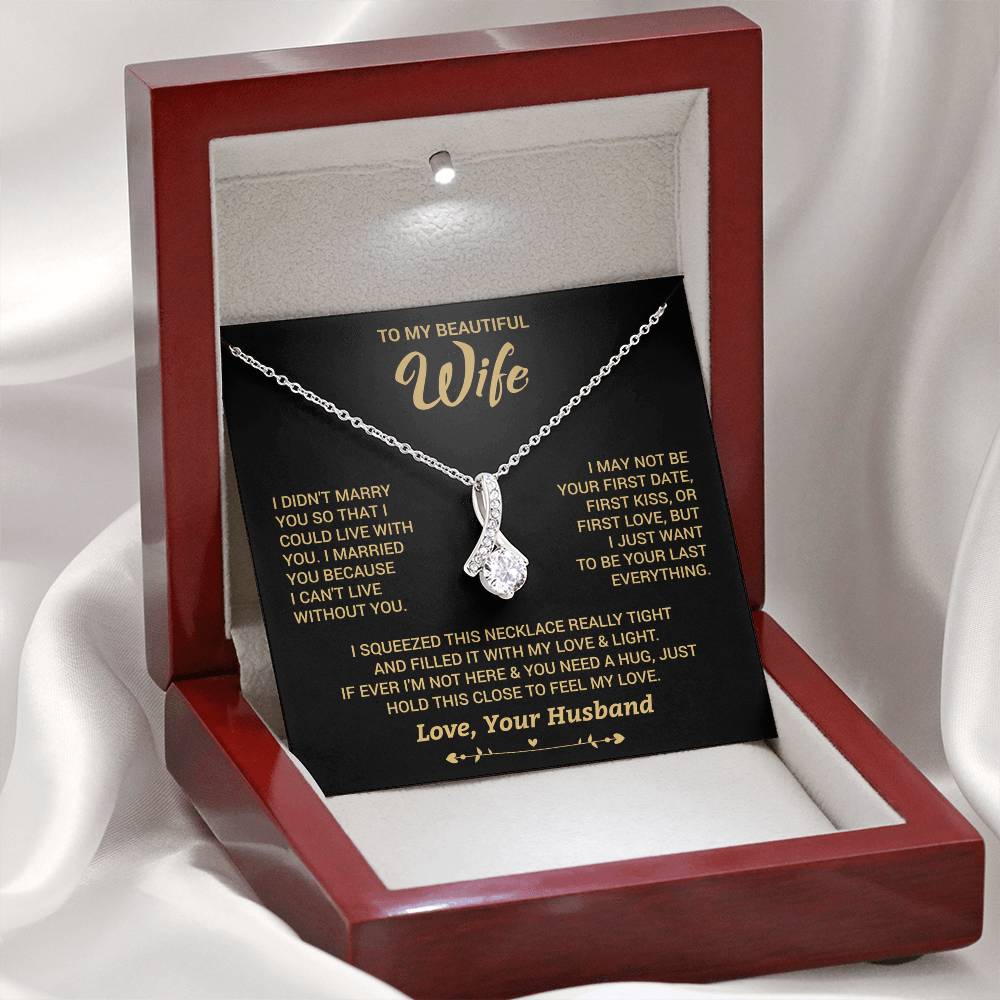 To My Wife "I Can't Live Without You" Necklace