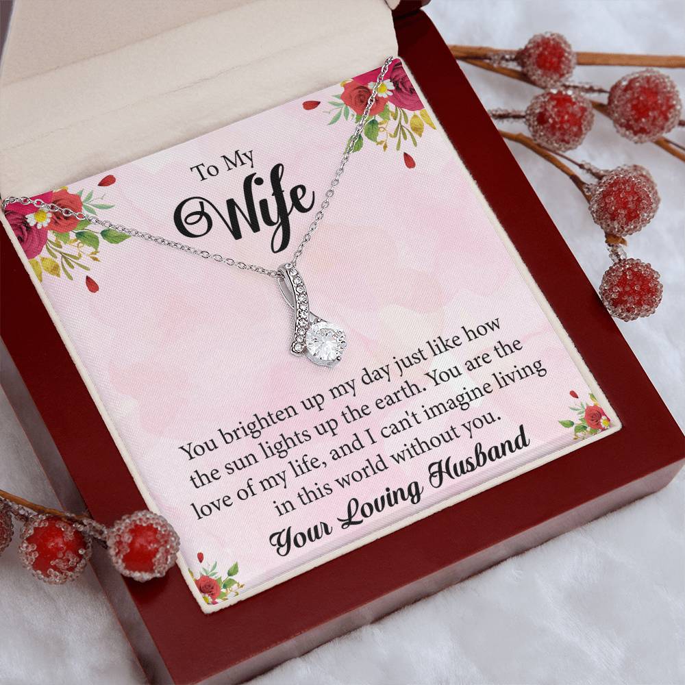 To My Wife "You Are The Love Of My Life" Necklace