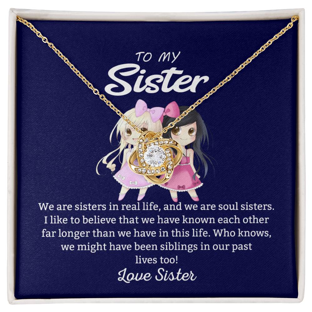 To My Sister "We Are Sisters" Knot Necklace