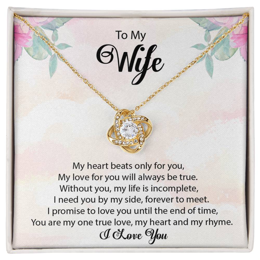 To My Wife "My Heart Beats Only For You" Knot Necklace