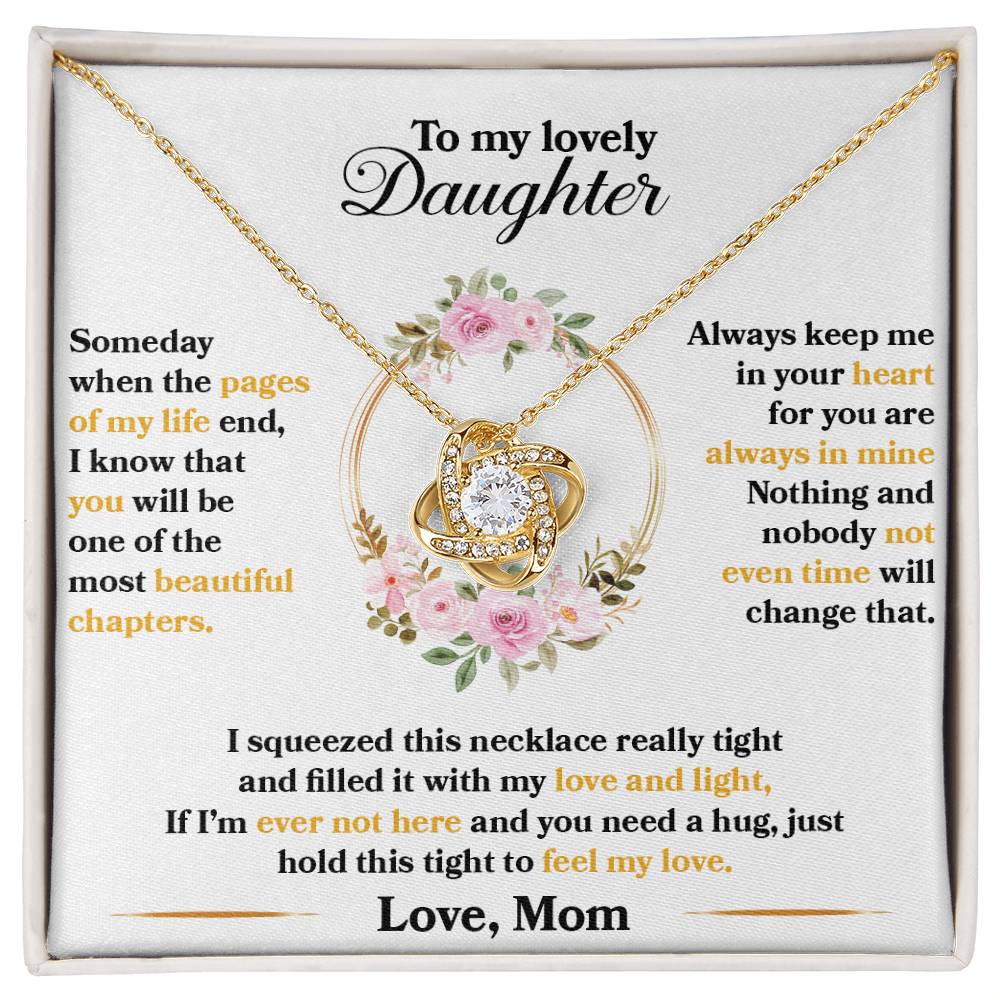 To My Lovely Daughter "Hold This Tight To Feel My Love" Knot Necklace