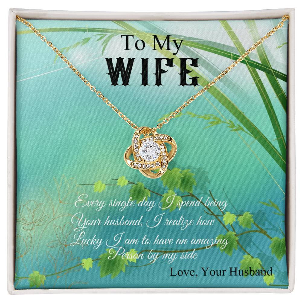 To My Wife "I Realize How Lucky I Am" Knot Necklace