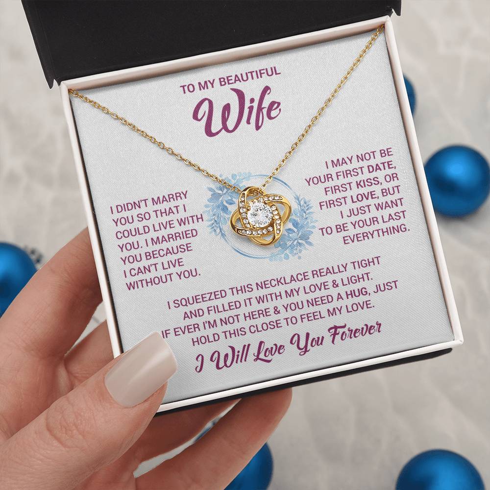 To My Beautiful Wife "Feel My Love" Knot Necklace