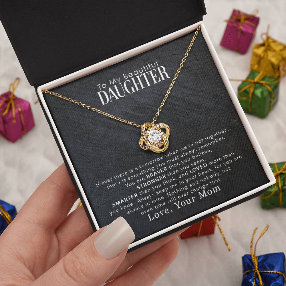 To My Beautiful Daughter "You Are Braver Than You Believe" Knot Necklace