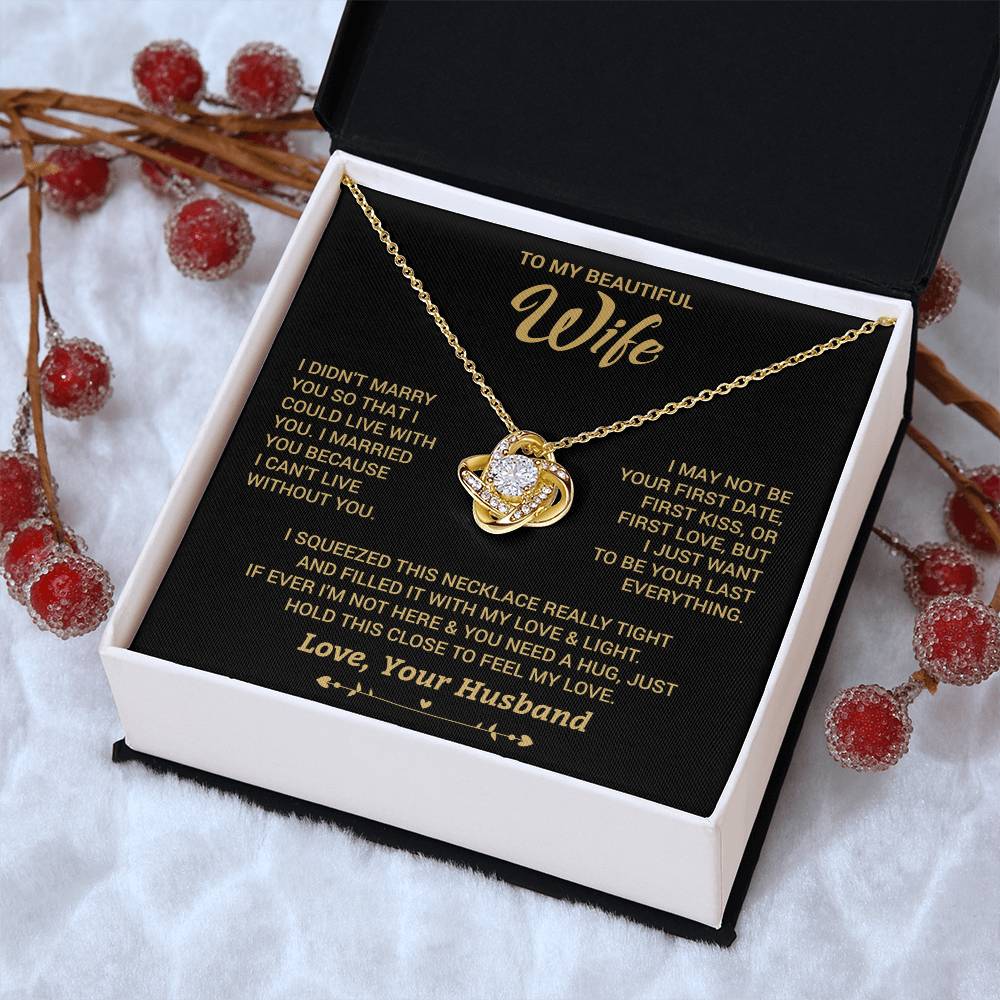 To My Wife "I Can't Live Without You" Knot Necklace