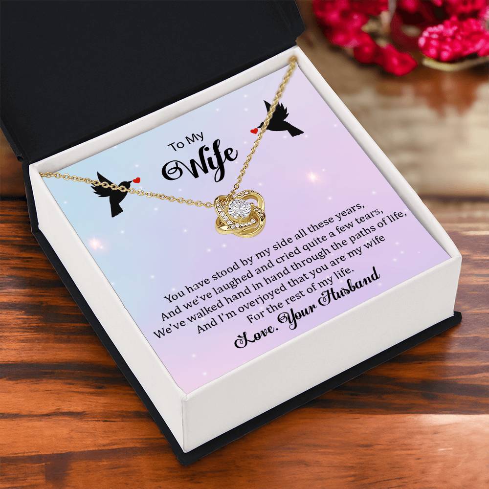 To My Wife "You Have Stood By My Side" Knot Necklace