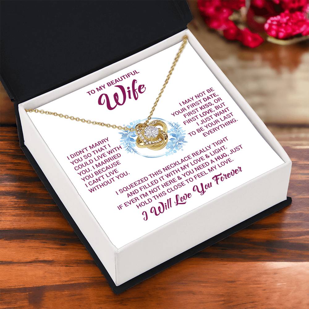 To My Beautiful Wife "Feel My Love" Knot Necklace