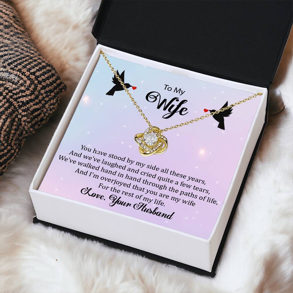 To My Wife "You Have Stood By My Side" Knot Necklace