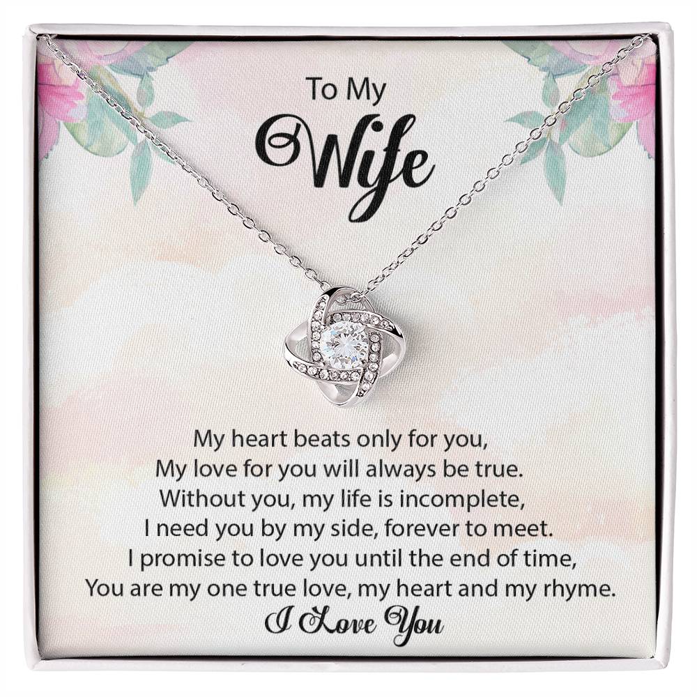 To My Wife "My Heart Beats Only For You" Knot Necklace