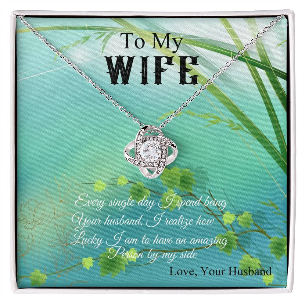 To My Wife "I Realize How Lucky I Am" Knot Necklace