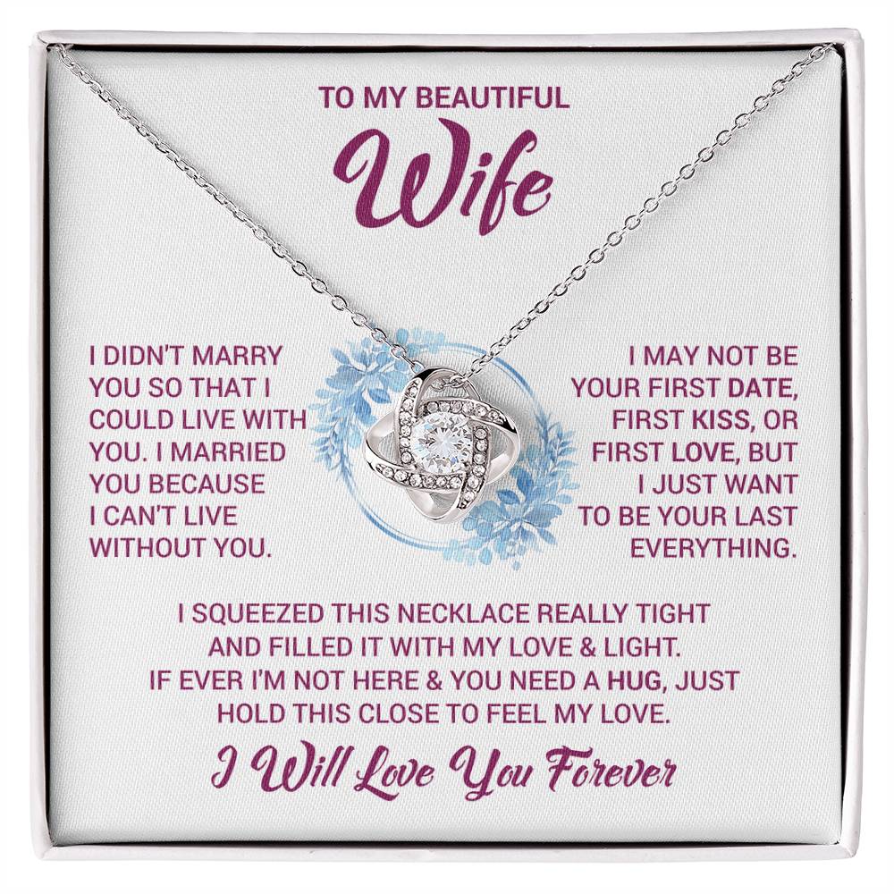 To My Beautiful Wife "Feel My Love" Knot Necklace
