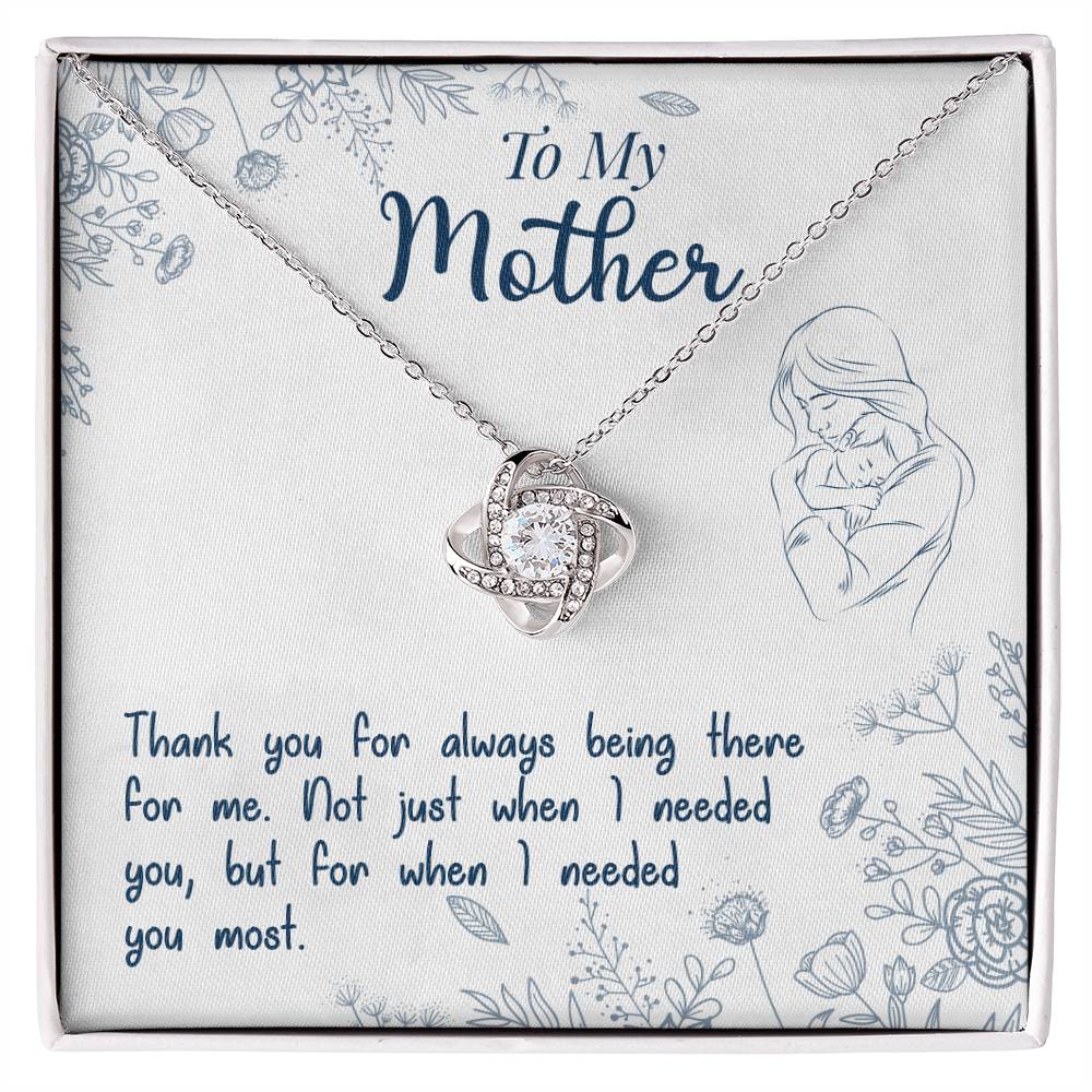 To My Mother "Thank You For Always Being There" Knot Necklace