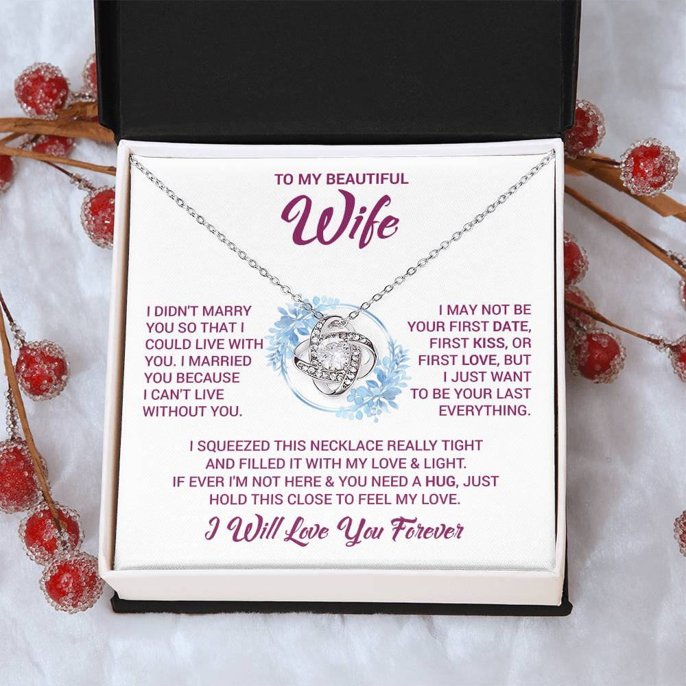 To My Beautiful Wife "Feel My Love" Knot Necklace