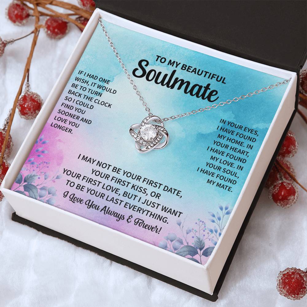 To My Beautiful Soulmate "In Your Soul I Have Found My Mate" Knot Necklace