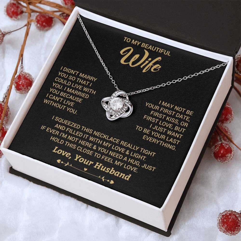 To My Wife "I Can't Live Without You" Knot Necklace