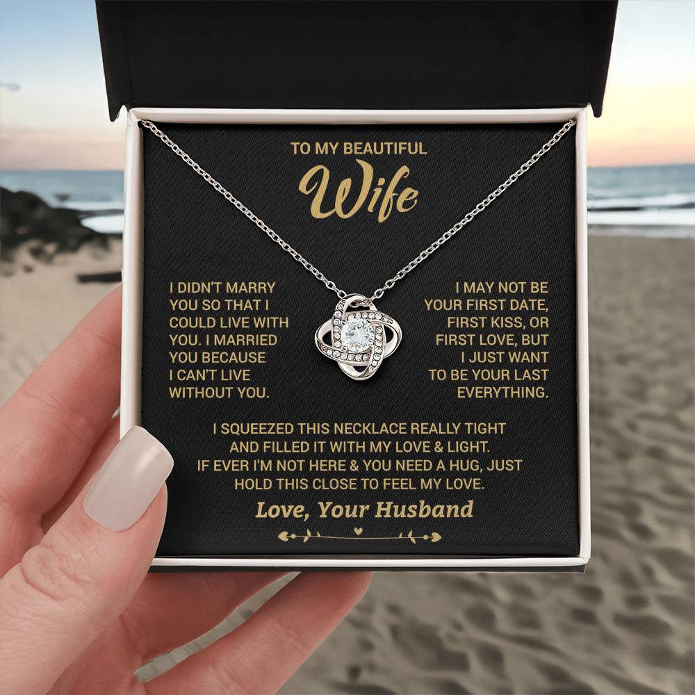 To My Wife "I Can't Live Without You" Knot Necklace