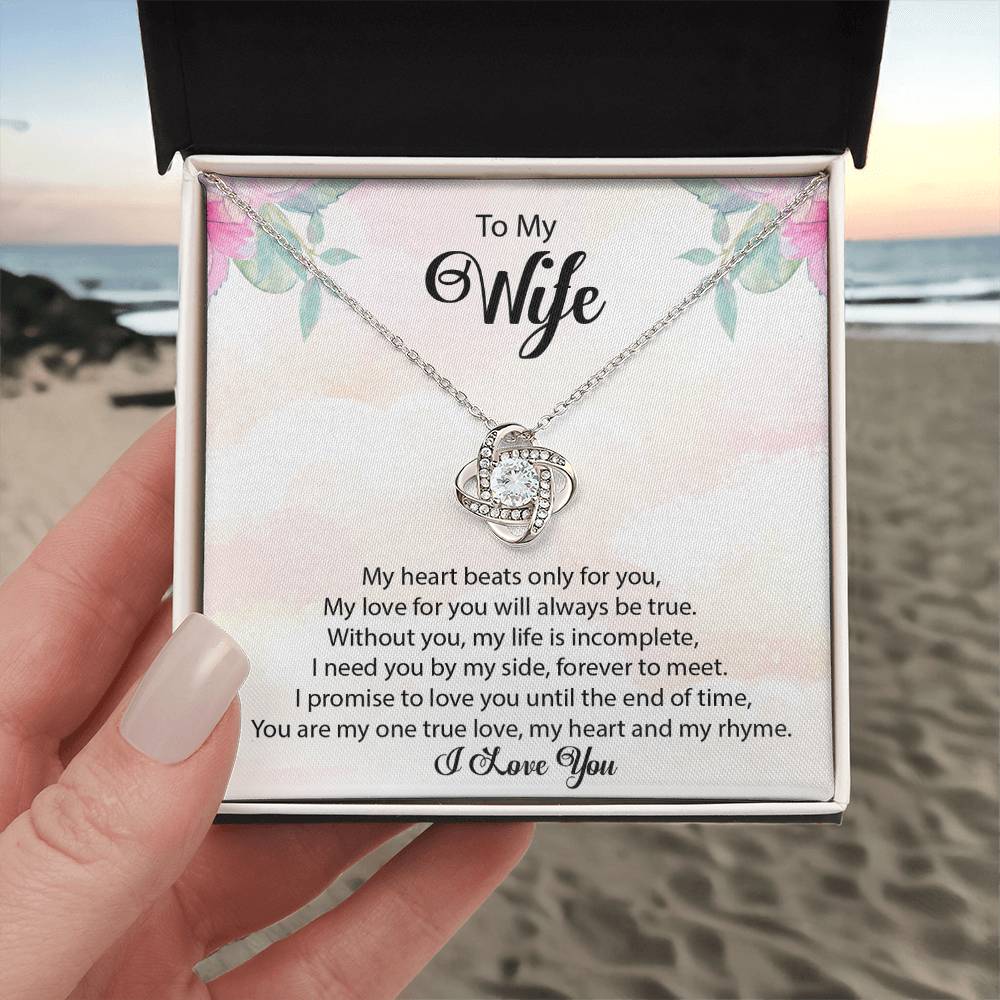To My Wife "My Heart Beats Only For You" Knot Necklace