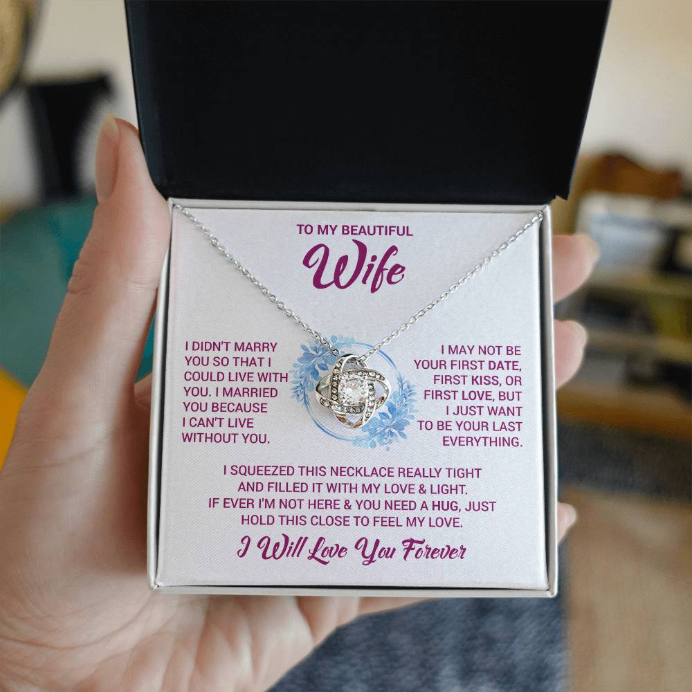 To My Beautiful Wife "Feel My Love" Knot Necklace