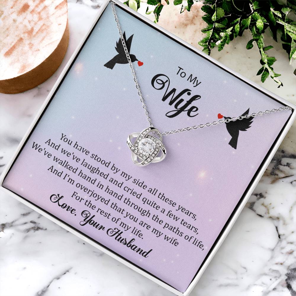To My Wife "You Have Stood By My Side" Knot Necklace