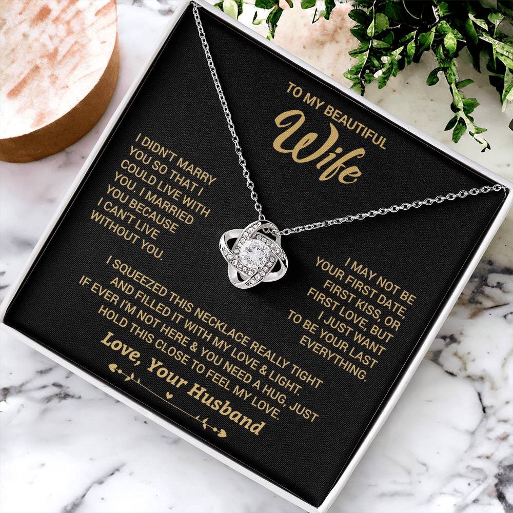 To My Wife "I Can't Live Without You" Knot Necklace