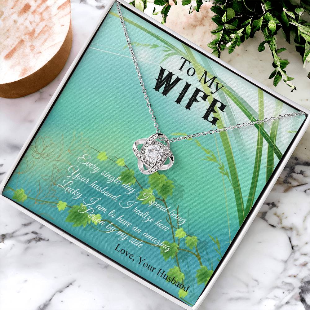 To My Wife "I Realize How Lucky I Am" Knot Necklace