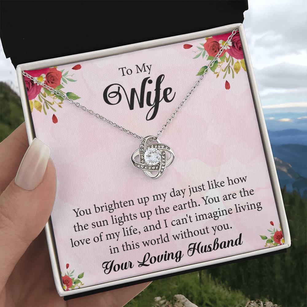 To My Wife "You Are The Love Of My Life" Knot Necklace