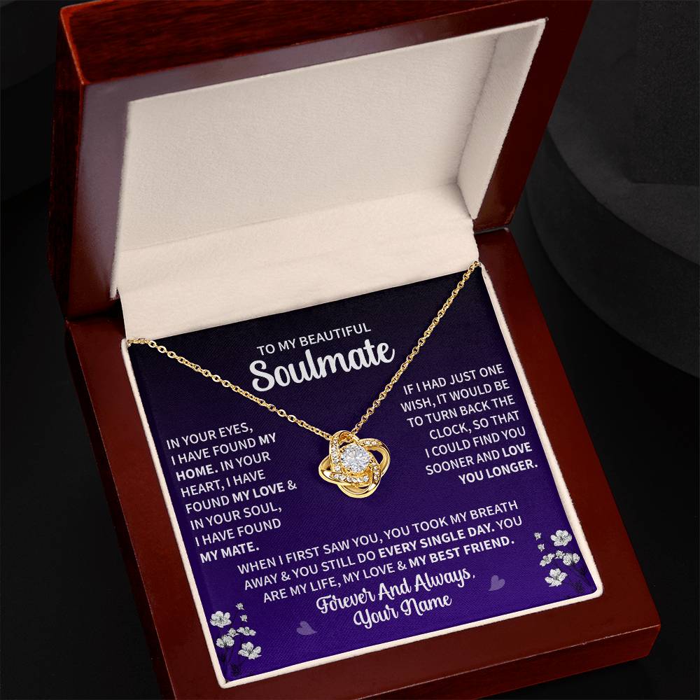 To My Soulmate "In Your Heart I have Found My Love" Knot Necklace