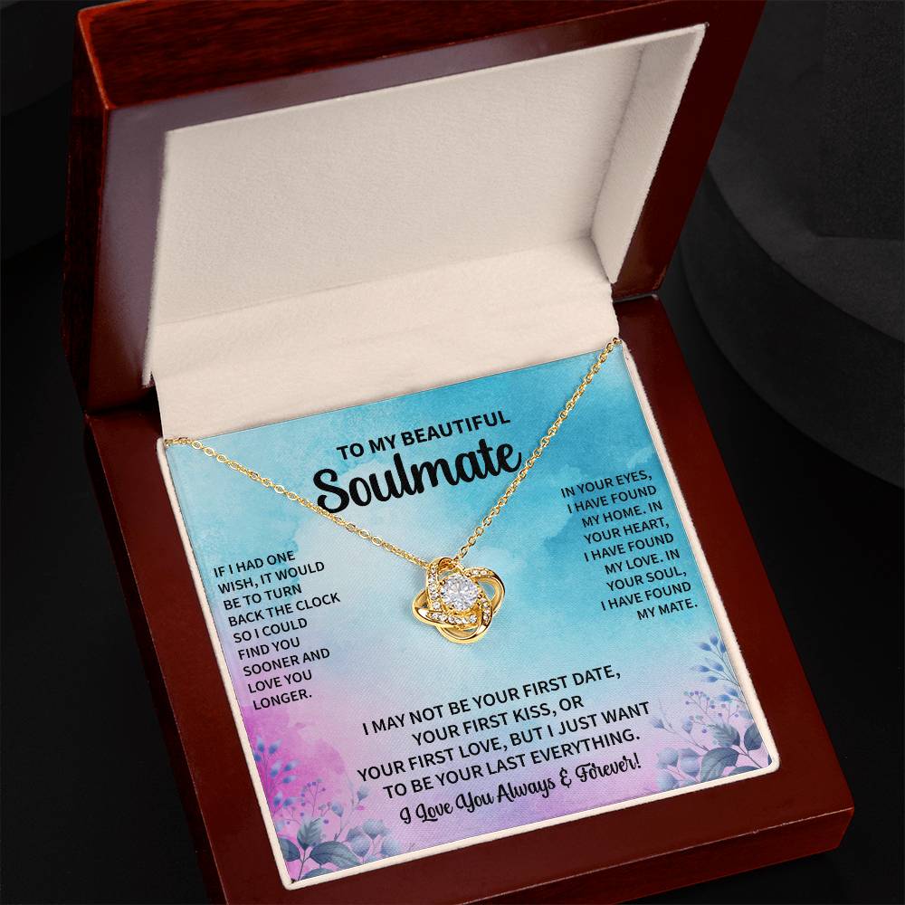 To My Beautiful Soulmate "In Your Soul I Have Found My Mate" Knot Necklace