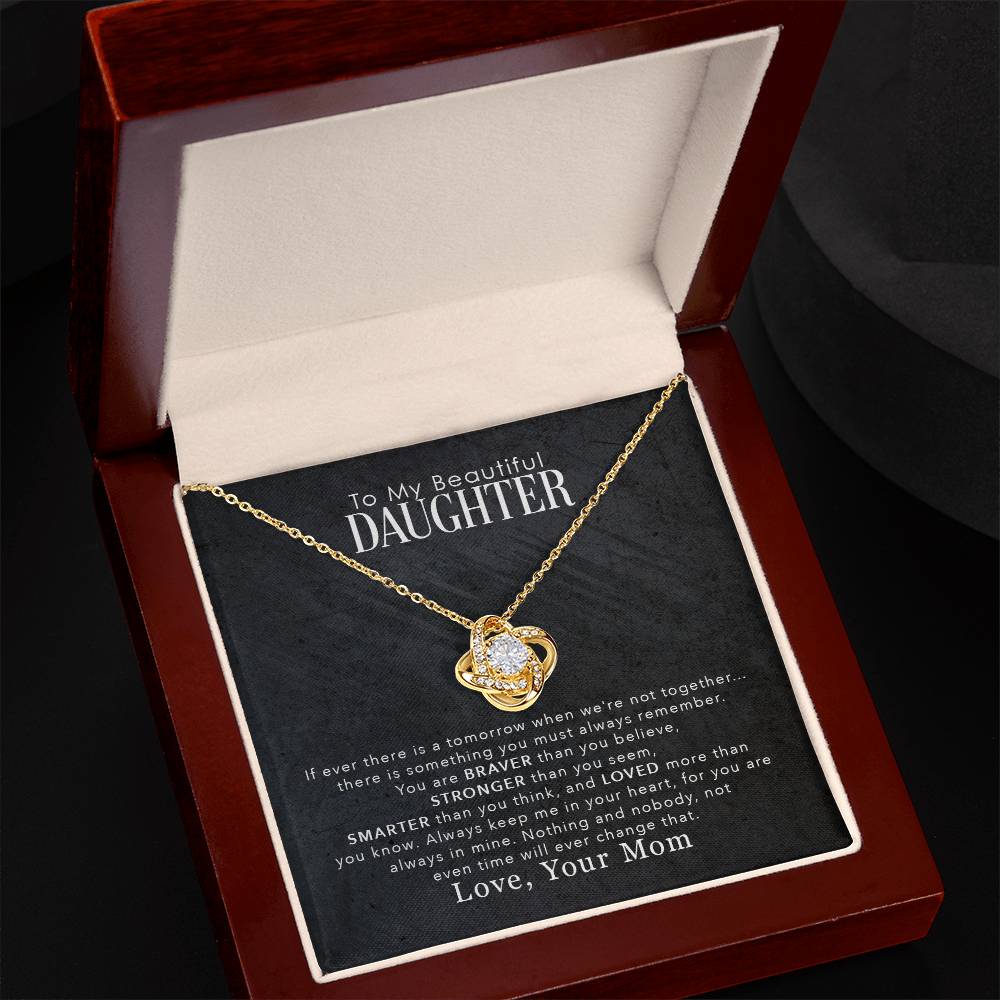 To My Beautiful Daughter "You Are Braver Than You Believe" Knot Necklace