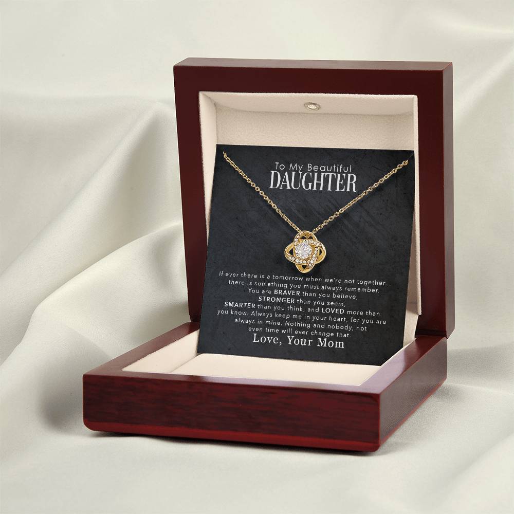 To My Beautiful Daughter "You Are Braver Than You Believe" Knot Necklace