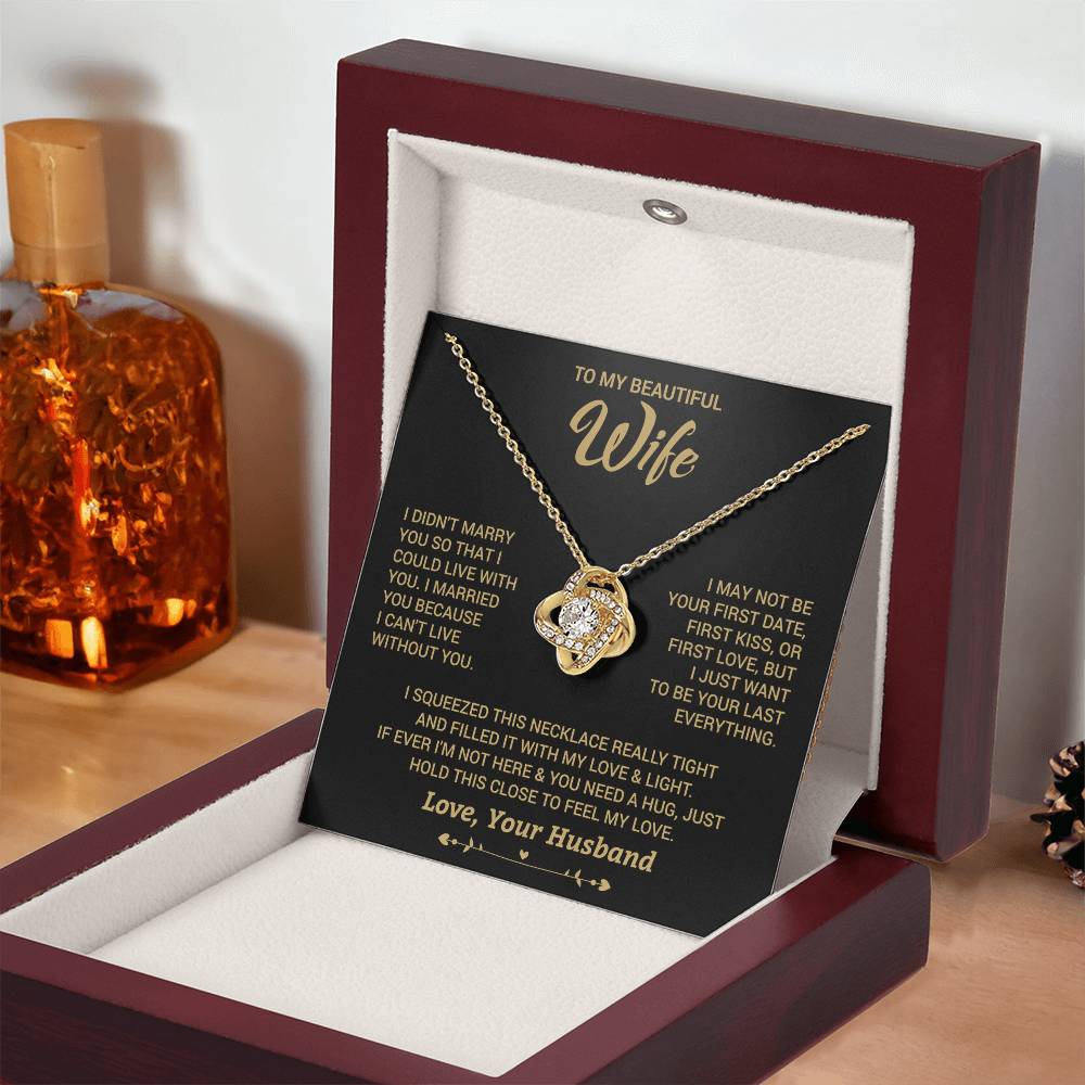 To My Wife "I Can't Live Without You" Knot Necklace