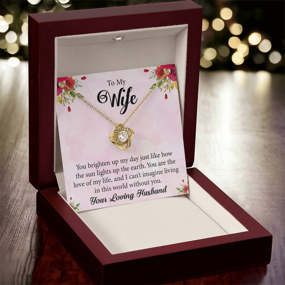 To My Wife "You Are The Love Of My Life" Knot Necklace